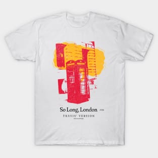 So long, London (Travis' Version) - TTPD Tshirt T-Shirt